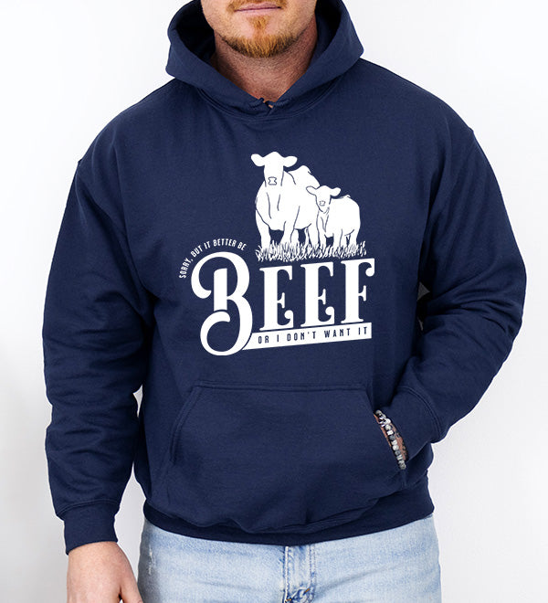 It Better Be Beef Hoodie
