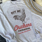 Buy me Chickens Crewneck