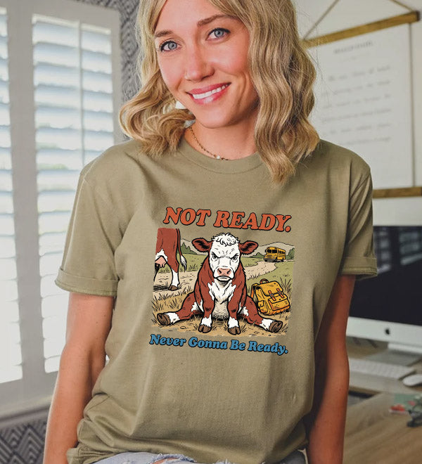 Not Ready T-shirt