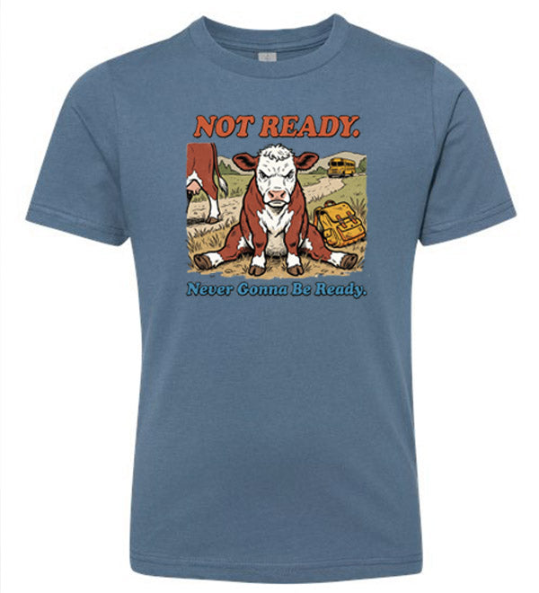 Not Ready T-shirt